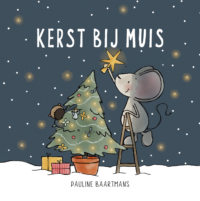 Kerst bij Muis - Pauline Baartmans