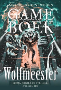 Gameboek – Wolfmeester - Marcel Groenewegen, Maarten Donders