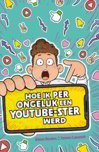 Hoe ik per ongeluk een YouTube-ster werd - Adam Beales, James Lancett